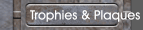 Trophies & Plaques
